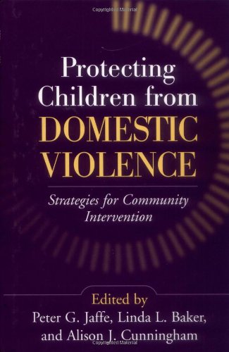 Protecting children from domestic violence : strategies for community intervention