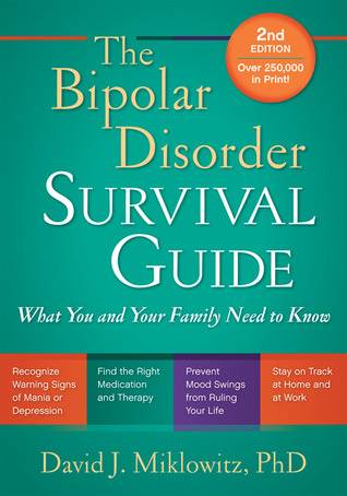 The Bipolar Disorder Survival Guide