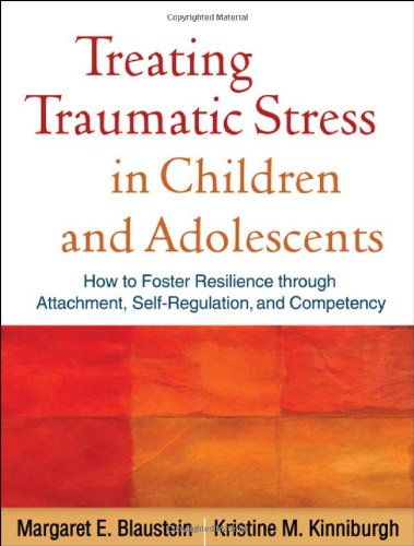 Treating Traumatic Stress in Children and Adolescents