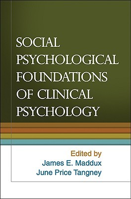 Social Psychological Foundations of Clinical Psychology