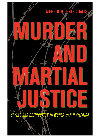 Murder and Martial Justice