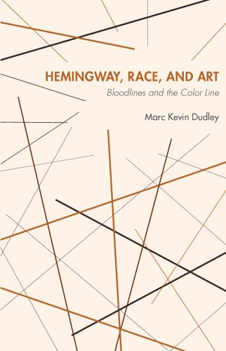 Hemingway, Race, and Art