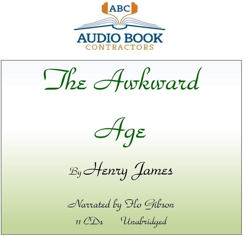 The Awkward Age (Classic Books on CD Collection) [UNABRIDGED]