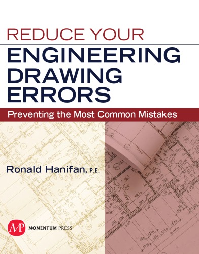 Reduce your engineering drawing errors : preventing the most common mistakes