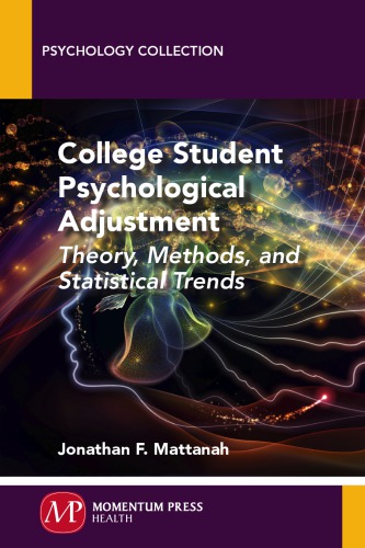 College Student Psychological Adjustment : Theory, Methods, and Statistical Trends.