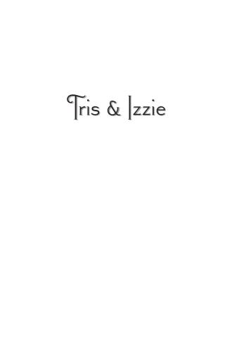 Tris & Izzie