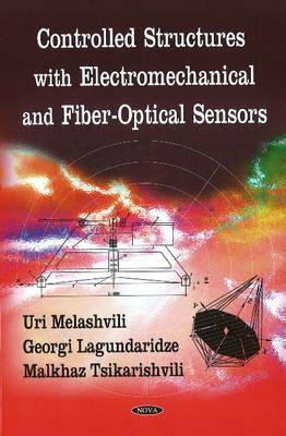 Controlled Structures with Electromechanical and Fiber-Optical Sensors