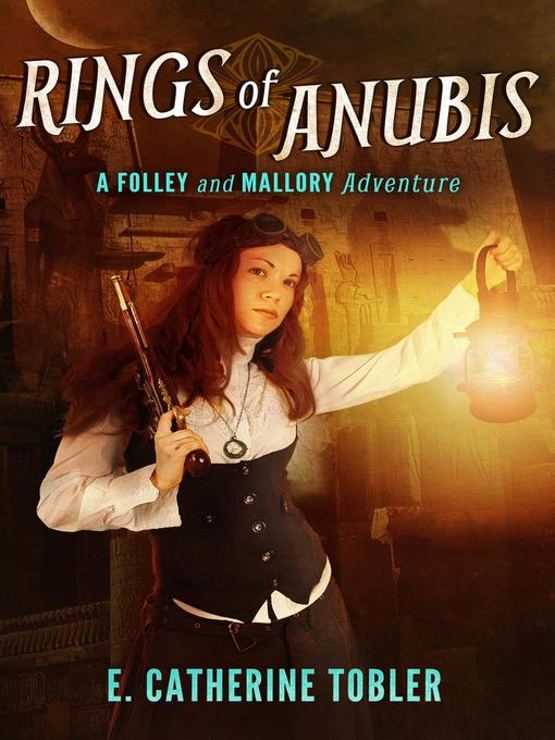 A Folley & Mallory Adventure: Rings of Anubis, #1