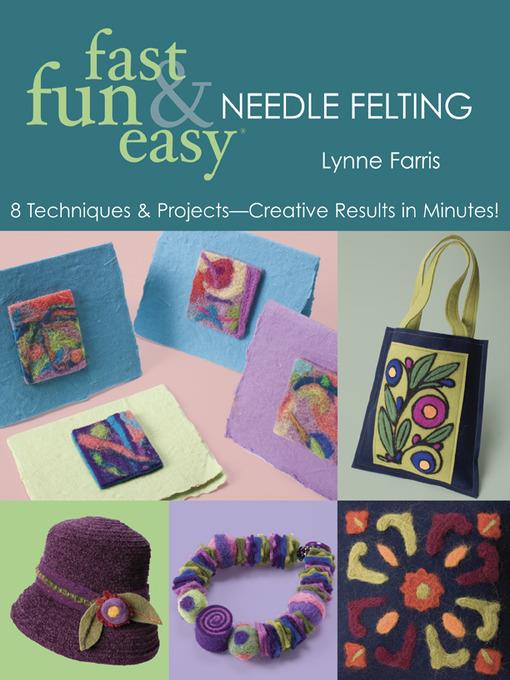 Fast, Fun & Easy® Needle Felting