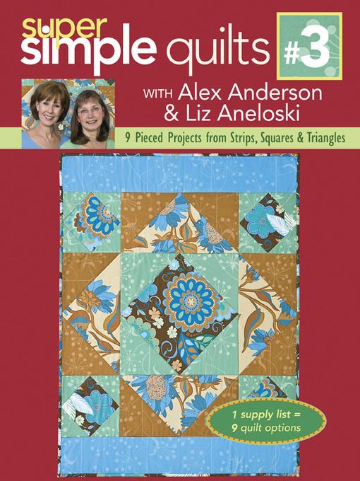 9 Pieced Projects from Strips, Squares & Triangles