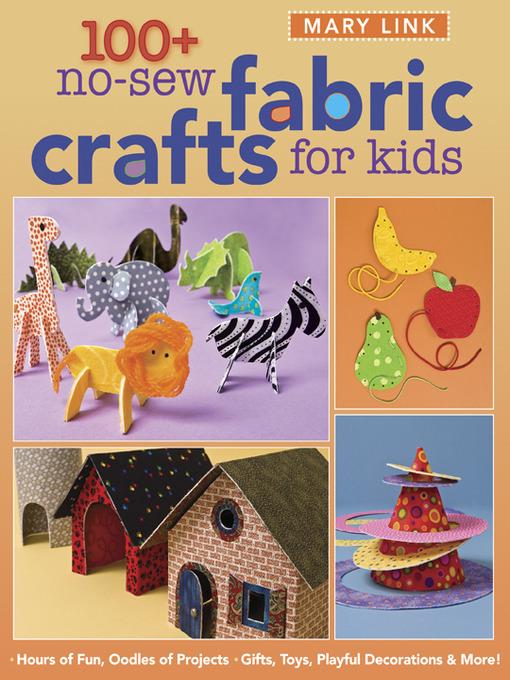 100+ No-Sew Fabric Crafts for Kids