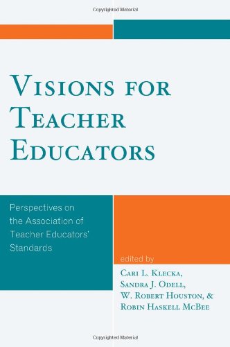 Visions for Teacher Educators