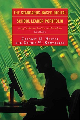 The Standards-Based Digital School Leader Portfolio