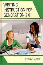 Writing Instruction for Generation 2.0