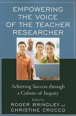 Empowering the Voice of the Teacher Researcher