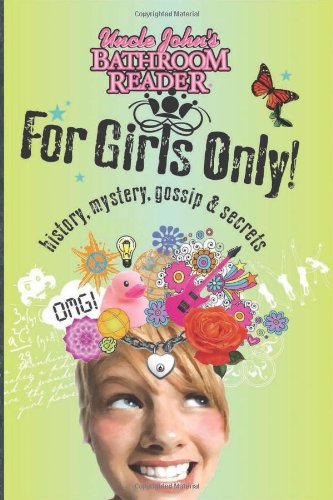 Uncle John's Bathroom Reader For Girls Only!