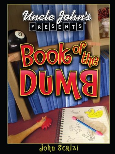 Uncle John's Presents Book of the Dumb