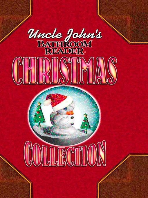 Uncle John's Bathroom Reader Christmas Collection