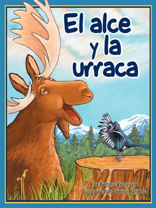 El Alce y la Urraca