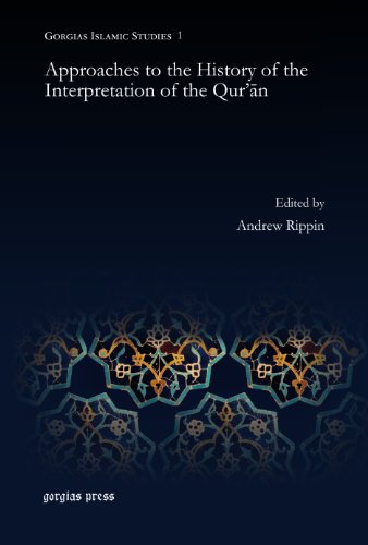 Approaches to the History of the Interpretation of the Qur'an