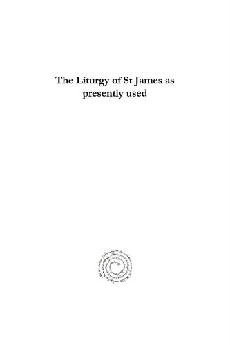 The Liturgy of St James as Presently Used