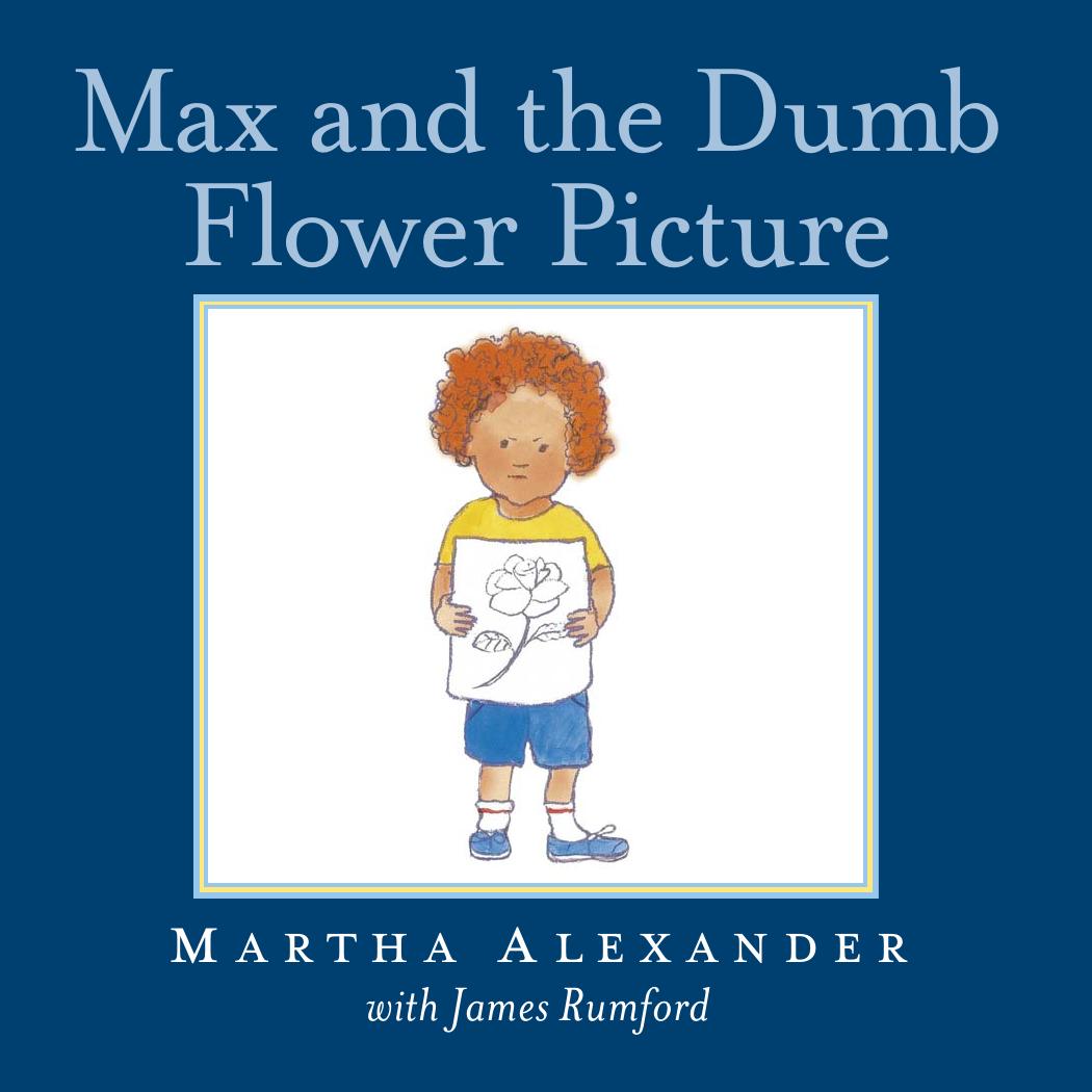 Max and the Dumb Flower Picture