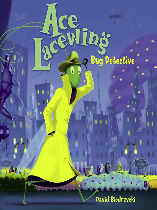 Ace Lacewing, Bug Detective