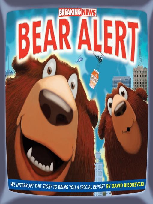 Breaking News: Bear Alert