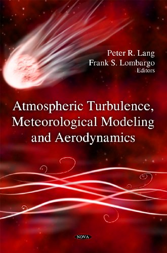 Atmospheric Turbulence, Meteorological Modeling and Aerodynamics