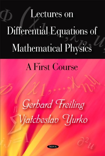 Lectures on the Differential Equations of Mathematical Physics