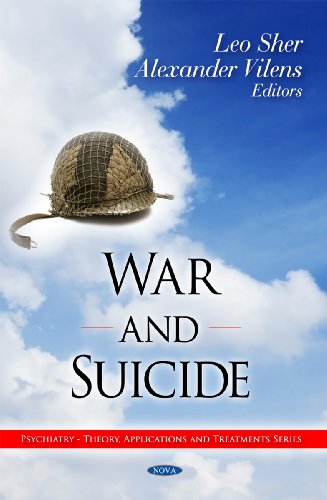 War And Suicide (Psychiatry Theory, Applications, And Treatments)