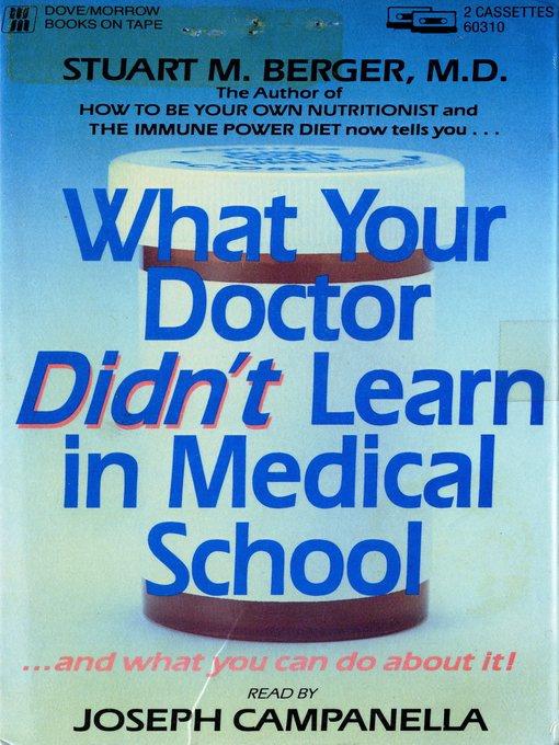 What Your Doctor Didn't Learn in Medical School