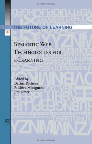 Semantic Web Technologies For E Learning, The Future Of Learning, Volume 4