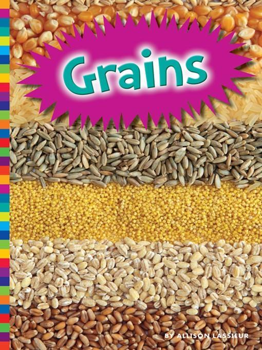 Grains