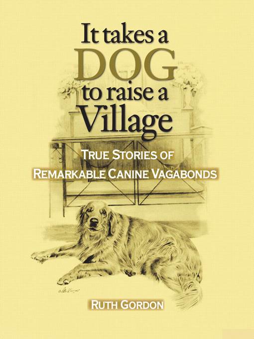 It Takes a Dog to Raise a Village