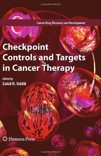 Checkpoint Controls And Targets In Cancer Therapy (Cancer Drug Discovery And Development)