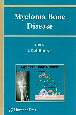 Myeloma Bone Disease (Current Clinical Oncology)