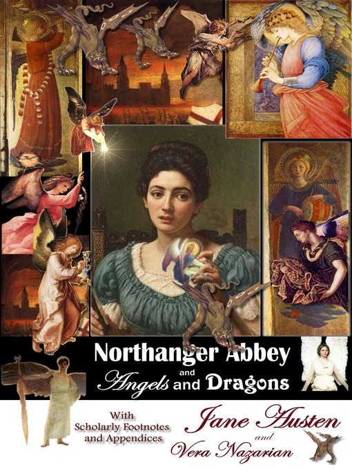 Northanger Abbey and Angels and Dragons