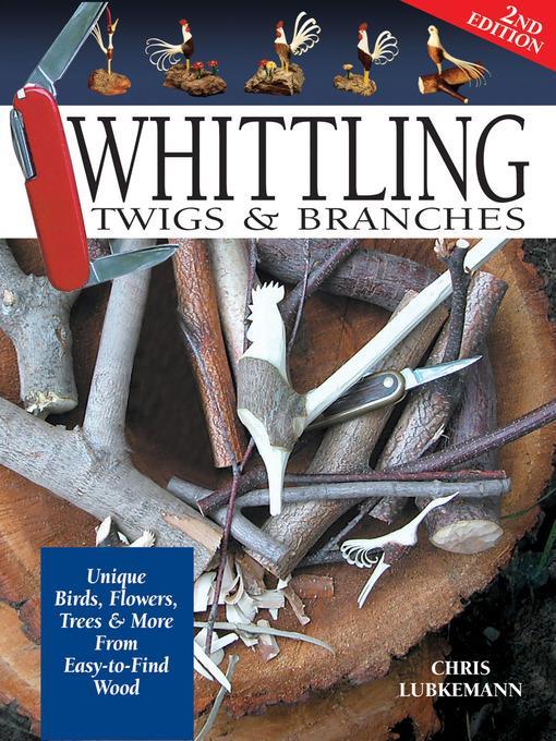 Whittling Twigs & Branches--