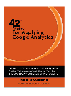 42 Rules for Applying Google Analytics