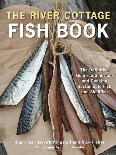 The River Cottage Fish Book