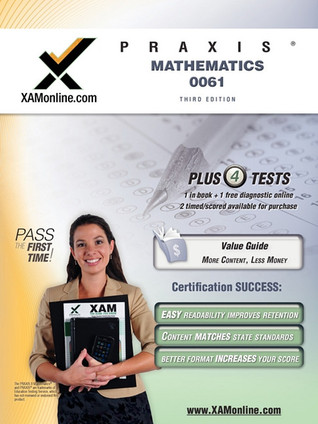 PRAXIS II Mathematics 0061 Teacher Certification Test Prep Study Guide