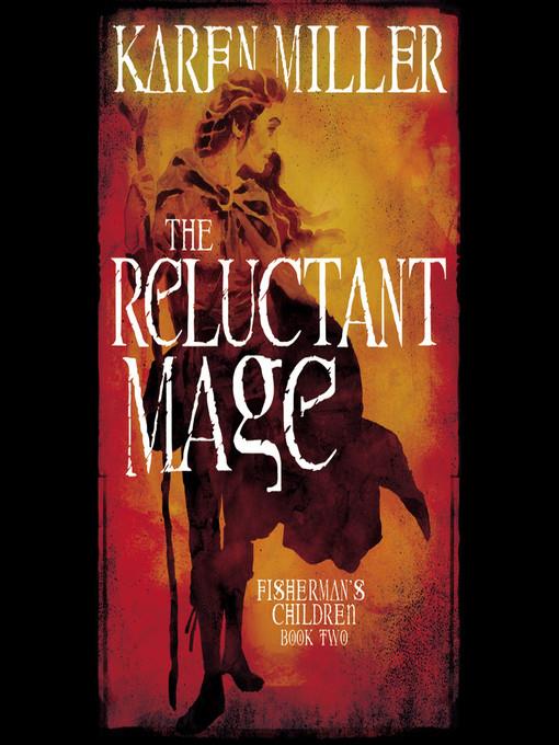 The Reluctant Mage