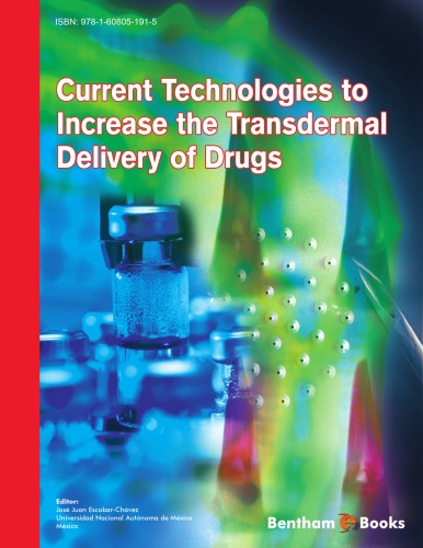 Current technologies to increase the transdermal delivery of drugs