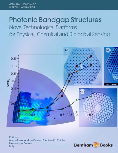 Photonic bandgap structures : novel technological platforms for physical, chemical and biological sensing