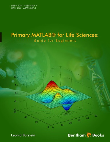 Primary MATLAB for life sciences : guide for beginners