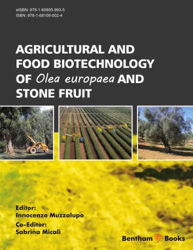 Agricultural and Food Biotechnologies of Olea europaea and Stone Fruit.