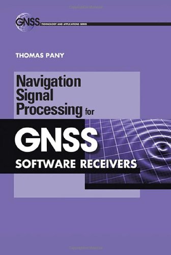 Navigation Signal Processing for Gnss Software Receivers