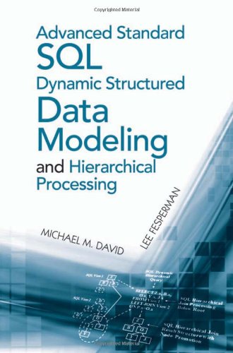 Advanced Standard SQL Dynamic Structured Data Modeling and Hierarchical Processing