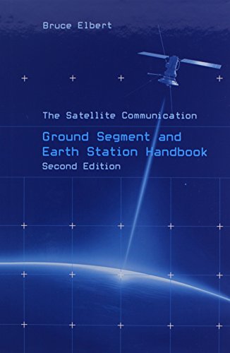 The Satellite Communication Ground Segment and Earth Station Handbook